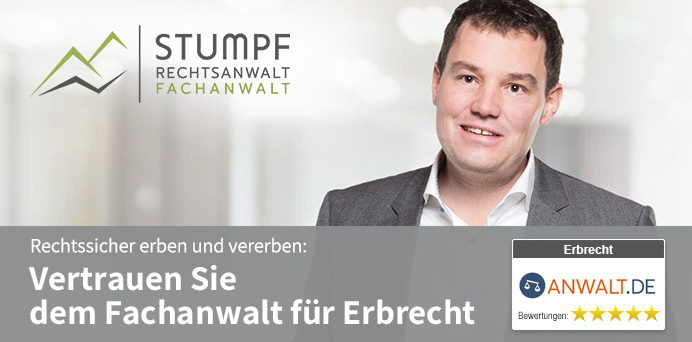 Rechtssicher erben und vererben: Vertrauen Sie dem Fachanwalt für Erbrecht | Kanzlei Matthias Stumpf
